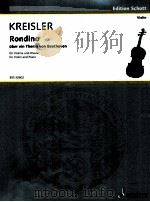 Rondino über ein Thema von Beethoven for Violin and piano Original-Kompositionen No.6 BSS 30602   1943  PDF电子版封面    Fritz Kreisler 