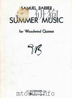 summer music for woodwind quintet     PDF电子版封面    Samuel Barbre 
