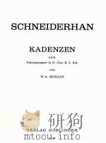 Kadenzen zum ViolinKonzert in G-Dur K.V.216 03 039   1977  PDF电子版封面    Wolfgang Schneiderhan 