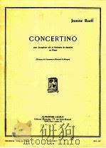concertino pour saxophone alto et orchestre de chambre ou piano AL.20921     PDF电子版封面    Jeanine Rueff 