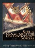 STRESS MANAGEMENT FOR LAW ENFORCEMENT OFFICERS   1995  PDF电子版封面  0131469452   