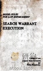 SEARCH WARRANT EXECUTION   1974  PDF电子版封面    MODEL RULES 