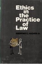 ETHICS IN THE PRACTICE OF LAW   1978  PDF电子版封面  0300022069  GEOFFREY C.HAZARD 