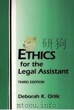 ETHICS FOR THE LEGAL ASSISTANT  THIRD EDITION   1994  PDF电子版封面  0963327623   