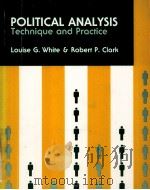 POLITICAL ANALYSIS  TECHNIQUE AND PRACTICE   1983  PDF电子版封面  0534012841  LOUISE G.WHITE AND ROBERT P.CL 