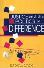 JUSTICE AND THE POLITICS OF DIFFERENCE   1990  PDF电子版封面    IRIS MARION YOUNG 