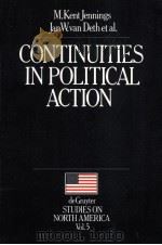 CONTINUITIES IN POLITICAL ACTION  A LONGITUDINAL STUDY OF POLITICAL ORIENTATIONS IN THREE WESTERN DE（1989 PDF版）