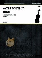 Hopak Transcription pour Violon et Piano par BSS 32260   1956  PDF电子版封面    Moussorgsky 
