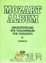 Hegedus?knek for violinspieler Ⅳ z.5891   1969  PDF电子版封面    Mozart 
