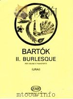 Ⅱ.Burlesque per violino e pianoforte z.6444   1971  PDF电子版封面    Bartók 