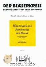 Blasermusik aus Renaissance und Barock fur Posaunenquartett und-quintet Partitur BLK 320   1980  PDF电子版封面     