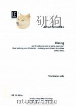 Dialog per trombone solo e sette esecutori Bearbeitung von Christian Lindberg und Alfred Schnittke U   1989  PDF电子版封面     