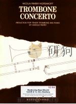Trombone Concerto for Tenor Trombone and piano   1955  PDF电子版封面    N.Rimsky-Korsakoff 