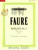 edition peters Nr.9881a Sonate Nr.2 e Minor Opus 108 for Violin and Piano   1998  PDF电子版封面    Gabriel Fauré 