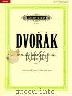 edition peters Nr.9824 Romantische Stücke für Violine und klavier Opus 75   1978  PDF电子版封面    Antonín Dvorák 