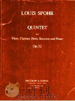QUINTET for Flute Clarinet Horn bassoon and Piano Op.52 MR 1510   1971  PDF电子版封面    LOUIS SPOHR 