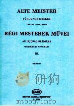 Alte Meister für junge Spieler violine und klaviercAlte Meister Ⅲ z.2752   1933  PDF电子版封面     