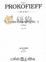 Violin Concerto No.1 D Major op.19 set of parts     PDF电子版封面    Sergei Prokofieff 
