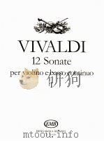 12 sonate per violino e basso continuo Ⅰ Z.12 129   1983  PDF电子版封面    ANTONIO Vivaldi 