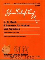 6 Sonaten für Violine und Cembalo UT 50019 Band 2 BWV 1017-1019 Z.8749   1973  PDF电子版封面    J.S.Bach 