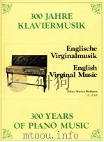 300 years of piano music english virginal music Z.12 030（1981 PDF版）