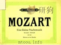 edition peters Nr.3078 eine kleine nachtmusik serenade KV 525 klavier zu vier h?nden   1903  PDF电子版封面    W.A.Mozart 