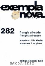 exempla nova 282 sonata no.1 for piano edition sikorski 1982   1998  PDF电子版封面     