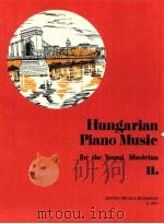 Hungarian Piano Music for the Young Musician Ⅱ. Z.8797   1979  PDF电子版封面    Hambalkó Edit 