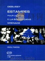 Estampes pour Le paino Ⅱ La Soirée Dans Grenade Z.6059   1972  PDF电子版封面    claude Debussy 