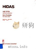 six studies for brass sextet Z.12 218   1982  PDF电子版封面    Hidas frigyes 