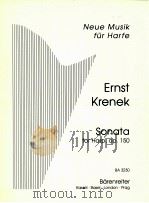 Sonata for harp op. 150 BA 3230   1959  PDF电子版封面    Ernst Krenek 