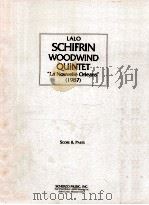 Woodwind quintet "La Nouvelle Orleans" 1987 for flute oboe clarinet horn and bassoon   1987  PDF电子版封面    lalo Schifrin 