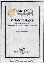 Bertini 45 Tanulmány Bertini Praeludiumaiból Valamint op.100 29 32 és 134 I-SO SOROZAT muveibol Z.30（1987 PDF版）