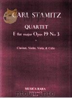 Quartet E flat major Opus 19 No 3 for Clarinet Violin Viola & Cello MR1238   1970  PDF电子版封面    Carl Stamitz 