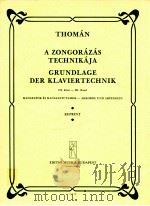 A ZONGORAZAS TECHNIKAJA GRUNDLAGE DER KLAVIERTECENIK Ⅲ Z.12448     PDF电子版封面    THOMAN 