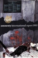 AMNESTY INTERNATIONAL REPORT  1993   1993  PDF电子版封面  0862102227   