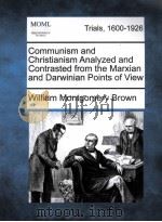 COMMUNISM AND CHRISTIANISM ANALYZED AND CONTRASTED FROM THE MARXIAN AND DARWINIAN POINTS OF VIEW（1922 PDF版）