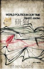 WORLD POLITICS IN OUR TIME   1970  PDF电子版封面    DAVID C.JORDAN 
