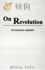 ON REVOLUTION   1982  PDF电子版封面    HANNAH ARENDT 