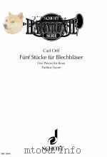 Five pieces for Brass score SHS 3004   1993  PDF电子版封面    Carl Orff 
