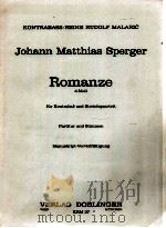 Romanze d-Moll für Kontraba? und Streichquartett Partitur und Stimmen manuskript-vervielf?ltigung KR   1988  PDF电子版封面     