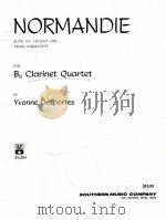 Normandie Suite on Ancient Airs from Normandy for B? clarinet Quartet SS-284（1958 PDF版）