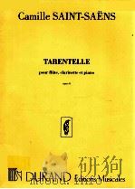 TARENTELLE pour fl?te clarinette et piano opus 6     PDF电子版封面    Camille SAINT-SANS 