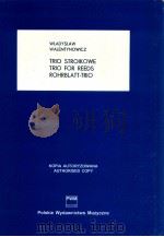 trio for reeds kopia autoryzowana authorised copy     PDF电子版封面    Walentynowicz 