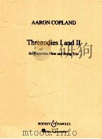 Threnodies Ⅰ and Ⅱ for flute/Alto Flute and String Trio   1972  PDF电子版封面    Aaron Copland 