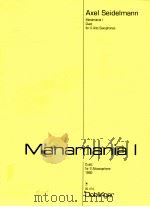 Manamania I Duett für 2 Altsaxophone 1992 05 474   1998  PDF电子版封面     