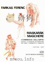 maschere fer oboe clarinetto e fagotto Z. 13 127（1998 PDF版）