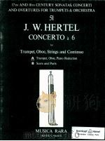 concerto à 6 for trumpet oboe strings and continuo A trumpet oboepiano reduction 51   1972  PDF电子版封面    J.W.Hertel 