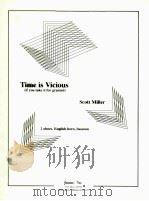TIME IS VICIOUS if you take it for granted 2 oboes English horn bassoon   1995  PDF电子版封面    Scott L.Miller 