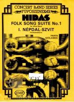 Folk song Suite No.1 for wind band parts Z.13 146   1988  PDF电子版封面    Hidas frigyes 